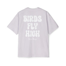 Load image into Gallery viewer, Birds Fly High Oversized Tee
