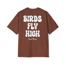 Load image into Gallery viewer, Birds Fly High Oversized Tee
